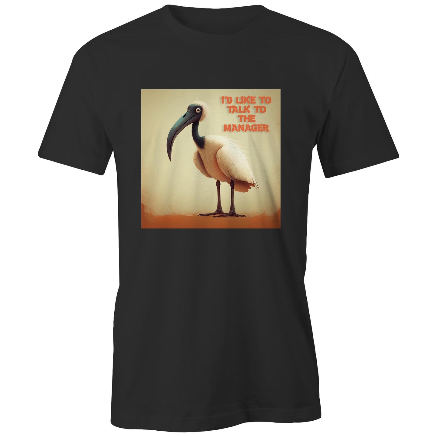 Bin Chicken T-Shirt: "I'd Like To Talk To The Manager" | Ozzy Anarchy