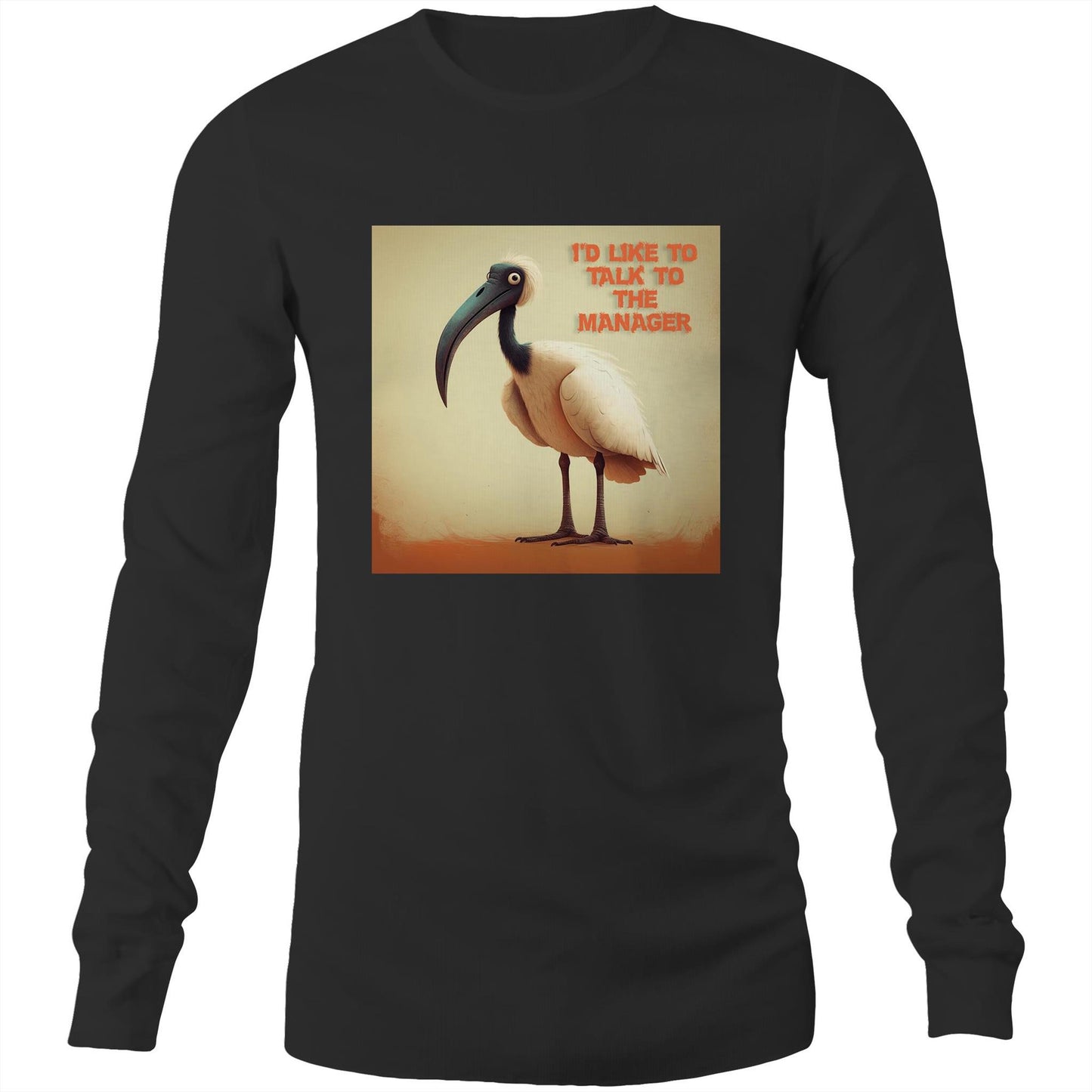 Bin Chicken Long Sleeve: "I'd Like To Talk To The Manager" | Ozzy Anarchy